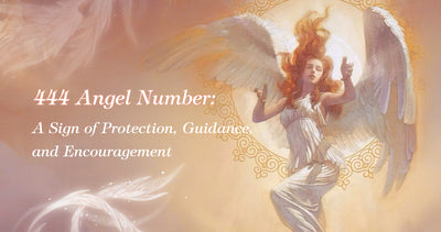 444 Angel Number: Protection, Guidance, and Encouragement