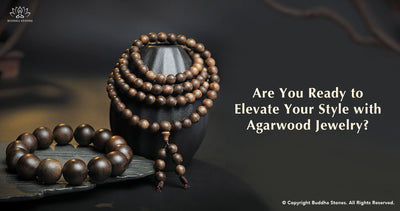 Are You Ready to Elevate Your Style with Agarwood Jewelry?