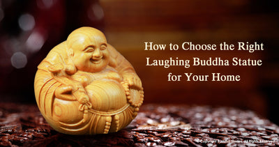 How to Choose the Right Laughing Buddha Statue for Your Home