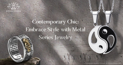 Contemporary Chic: Embrace Style with Metal Series Jewelry