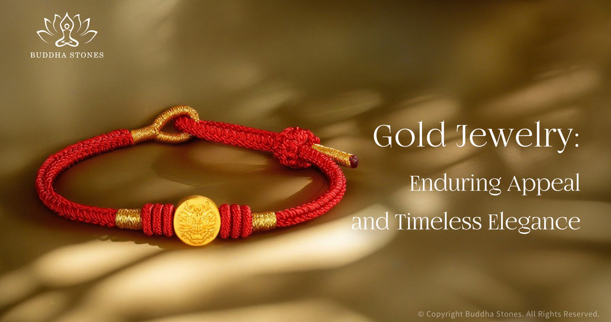 Gold Jewelry: Enduring Appeal and Timeless Elegance – buddhastoneshop