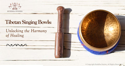 Tibetan Singing Bowls: Unlocking the Harmony of Healing
