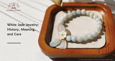 White Jade Jewelry: History, Meaning, and Care
