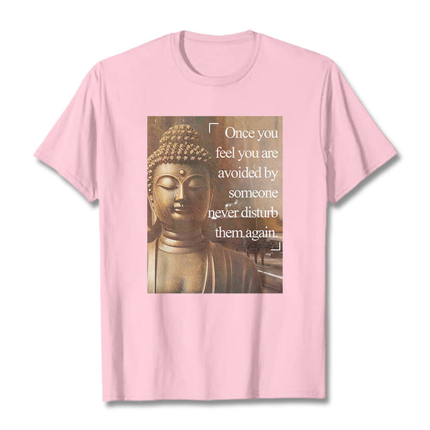 Buddha Stones Once You Feel You Are Avoided Tee T-shirt T-Shirts BS LightPink 2XL