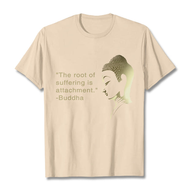Buddha Stones The Root Of Suffering Is Attachment Buddha Tee T-shirt T-Shirts BS Bisque 2XL