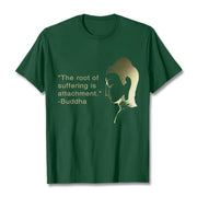 Buddha Stones The Root Of Suffering Is Attachment Buddha Tee T-shirt T-Shirts BS ForestGreen 2XL