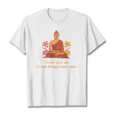 Buddha Stones Never Give Up Tee T-shirt