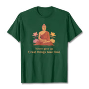 Buddha Stones Never Give Up Tee T-shirt