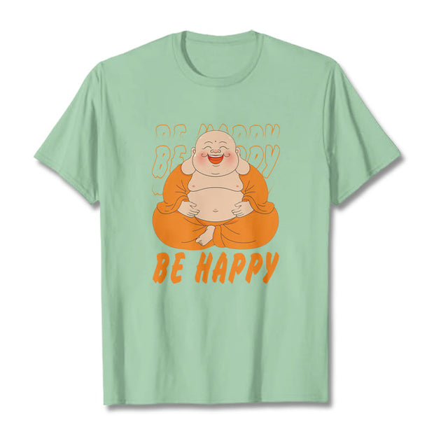 Buddha Stones Be Happy Tee T-shirt