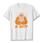 Buddha Stones Be Happy Tee T-shirt