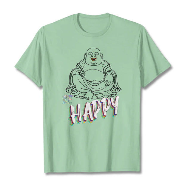 Buddha Stones BE HAPPY Laughing Buddha Tee T-shirt