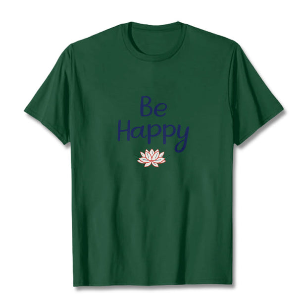 Buddha Stones Be Happy Lotus Tee T-shirt