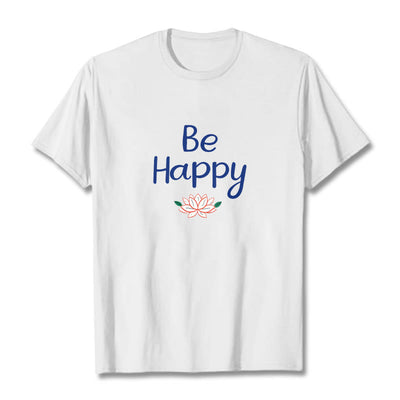 Buddha Stones Be Happy Lotus Tee T-shirt