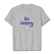 Buddha Stones Be Happy Lotus Tee T-shirt