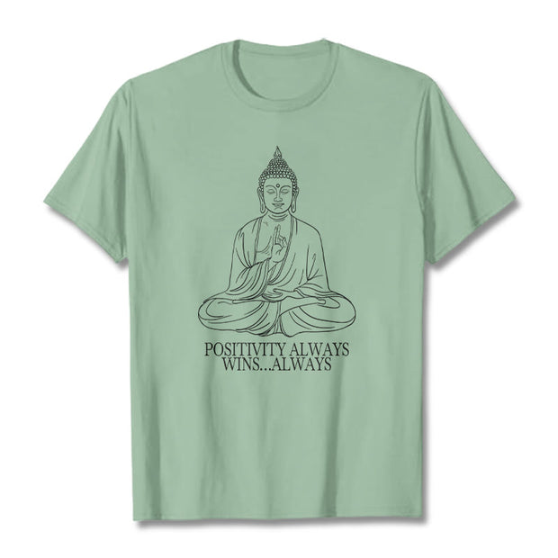 Buddha Stones Positivity Always Wins Tee T-shirt