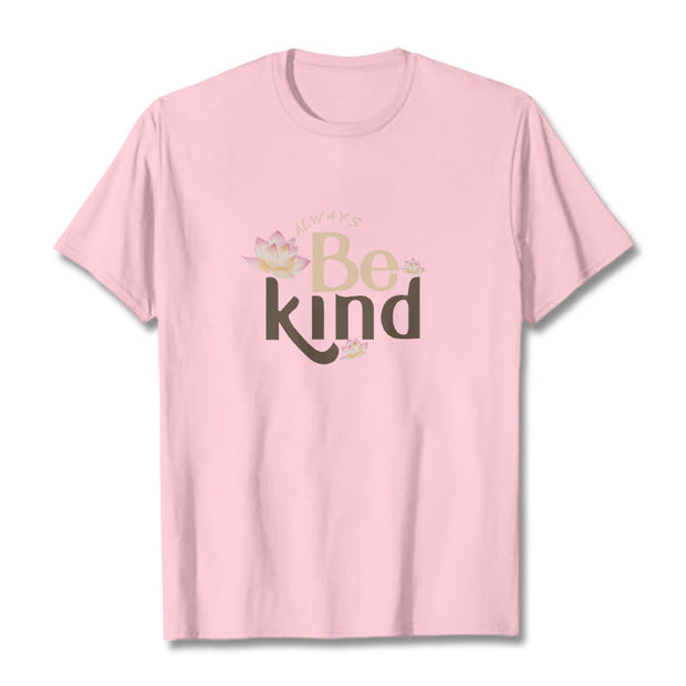 Buddha Stones Always Be Kind Tee T-shirt