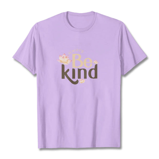 Buddha Stones Always Be Kind Tee T-shirt