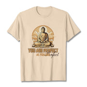 Buddha Stones You Are Perfect As You Are Tee T-shirt