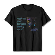 Buddha Stones Happiness Never Decreases By Being Shared Buddha Tee T-shirt