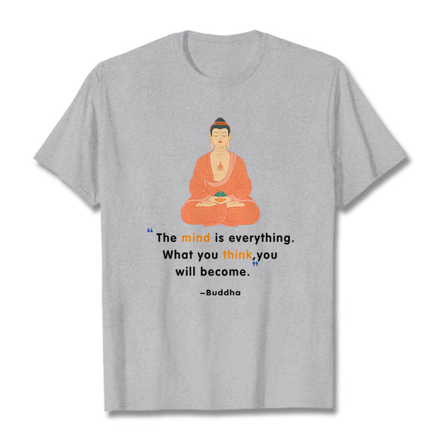 Buddha Stones The Mind Is Everything Meditation Buddha Tee T-shirt