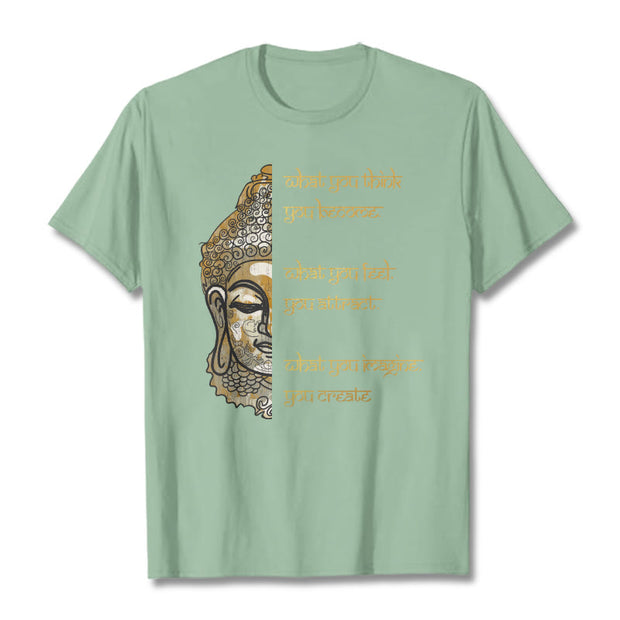 Buddha Stones What You Think Tee T-shirt