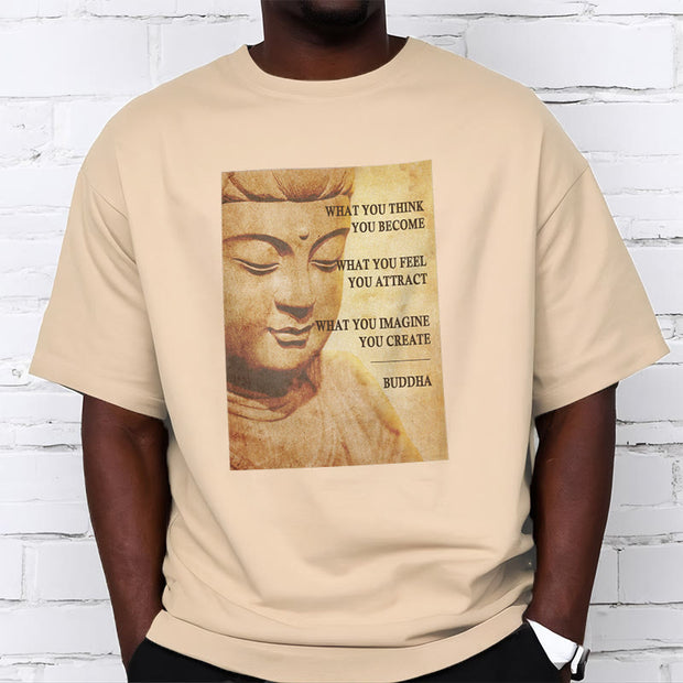 Buddha Stones What You Think You Become Tee T-shirt