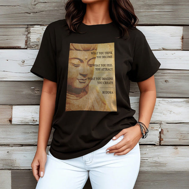 Buddha Stones What You Think You Become Tee T-shirt