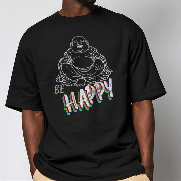 Buddha Stones BE HAPPY Laughing Buddha Tee T-shirt