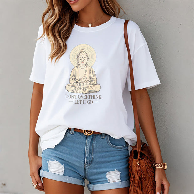 Buddha Stones Don't Overthink Tee T-shirt