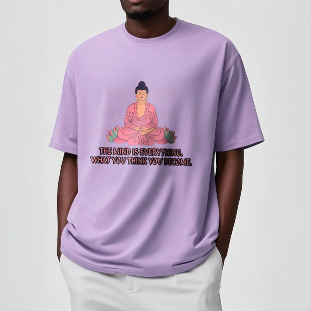 Buddha Stones The Mind Is Everything Tee T-shirt