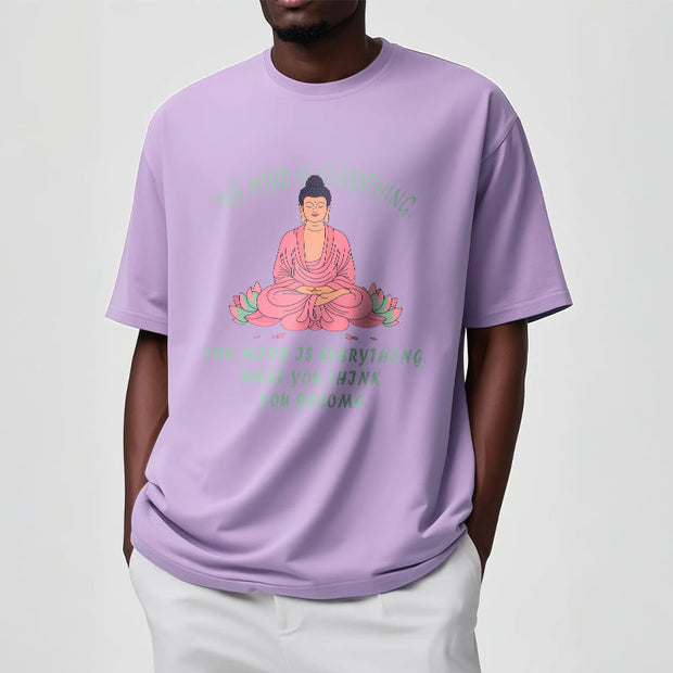 Buddha Stones The Mind Is Everything Tee T-shirt