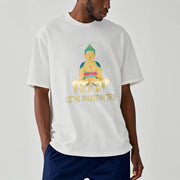 Buddha Stones Hold on Let me Overthink This Tee T-shirt