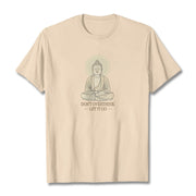 Buddha Stones Don't Overthink Tee T-shirt