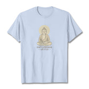 Buddha Stones Don't Overthink Tee T-shirt