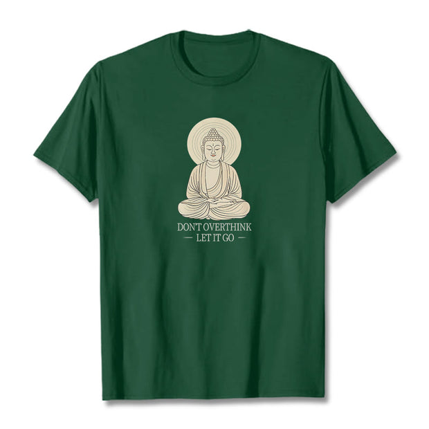 Buddha Stones Don't Overthink Tee T-shirt