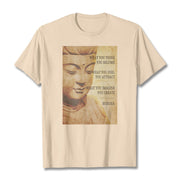 Buddha Stones What You Think You Become Tee T-shirt