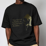 Buddha Stones The Root Of Suffering Is Attachment Buddha Tee T-shirt