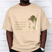 Buddha Stones The Root Of Suffering Is Attachment Buddha Tee T-shirt