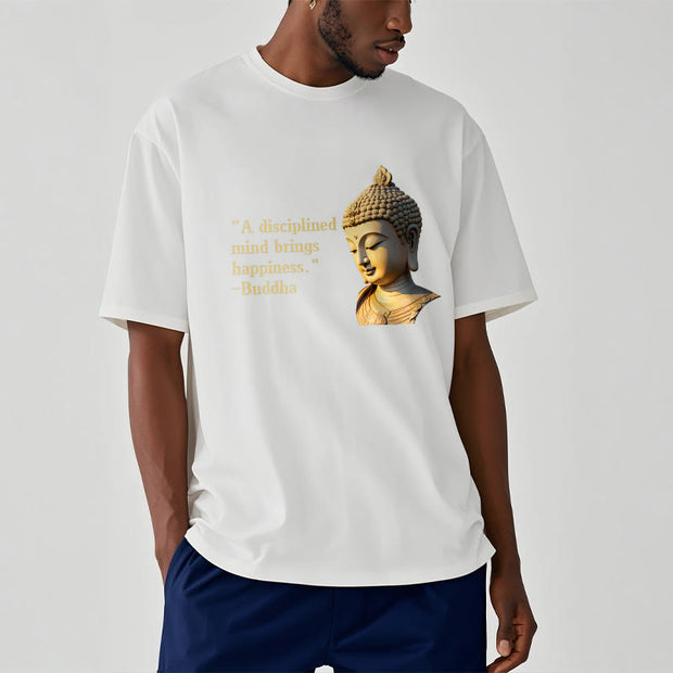 Buddha Stones A Disciplined Mind Brings Happiness Buddha Tee T-shirt