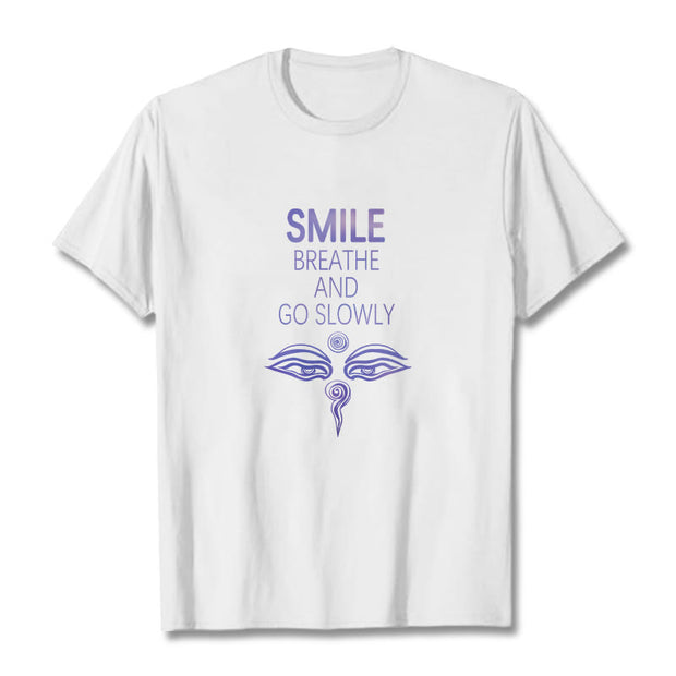 Buddha Stones SMILE BREATHE AND GO SLOWLY Eye Tee T-shirt T-Shirts BS White 2XL