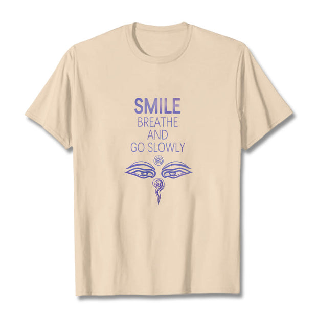 Buddha Stones SMILE BREATHE AND GO SLOWLY Eye Tee T-shirt T-Shirts BS Bisque 2XL