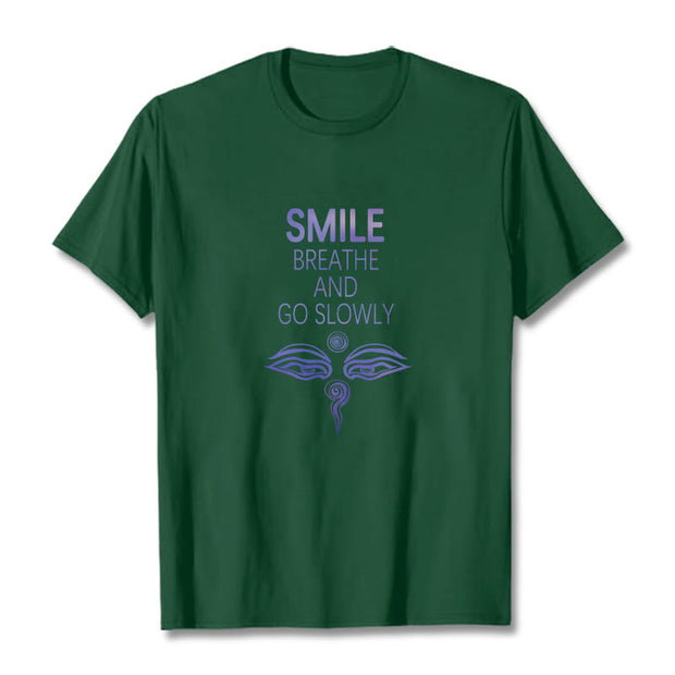 Buddha Stones SMILE BREATHE AND GO SLOWLY Eye Tee T-shirt T-Shirts BS Forest Green 2XL