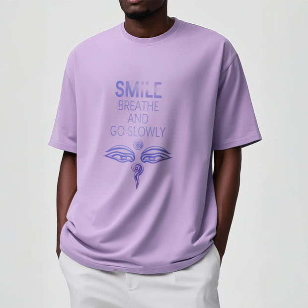 Buddha Stones SMILE BREATHE AND GO SLOWLY Eye Tee T-shirt T-Shirts BS 5