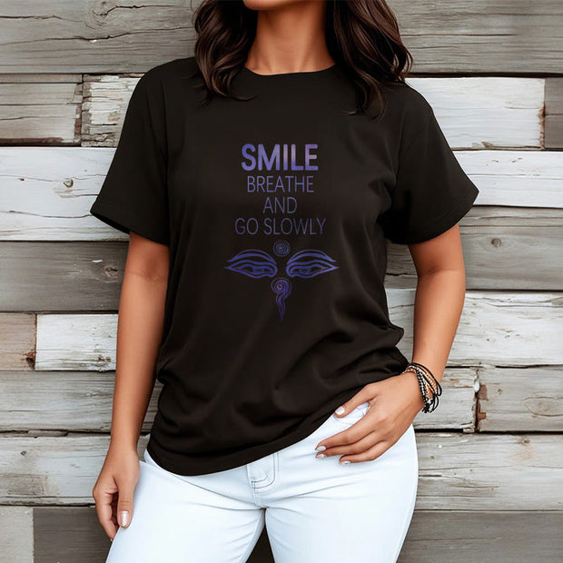 Buddha Stones SMILE BREATHE AND GO SLOWLY Eye Tee T-shirt