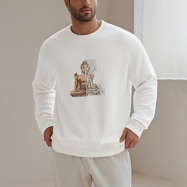 Buddha Stones KEEP CALM AND LET KARMA FINISH IT Fleece Lined Polyester Sweatshirt