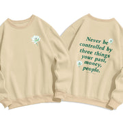 Buddha Stones Lotus Never Be Controlled By Three Things Fleece Lined Sweatshirt