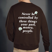 Buddha Stones Lotus Never Be Controlled By Three Things Fleece Lined Sweatshirt