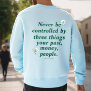 Buddha Stones Lotus Never Be Controlled By Three Things Fleece Lined Sweatshirt