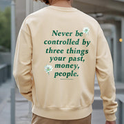 Buddha Stones Lotus Never Be Controlled By Three Things Fleece Lined Sweatshirt