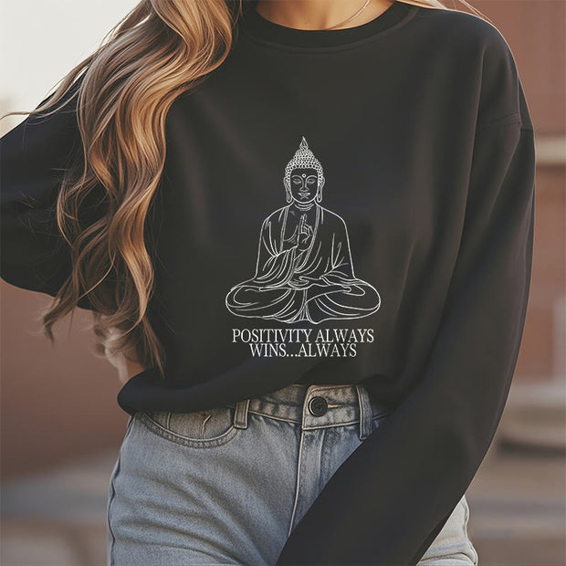 Buddha Stones Positivity Always Wins Fleece Lined Polyester Sweatshirt